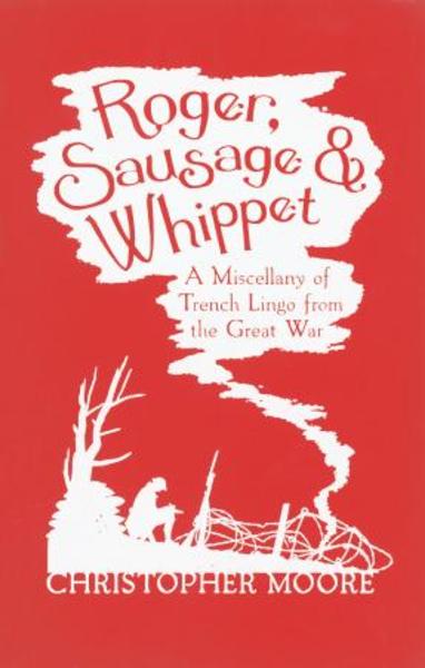 Roger, Sausage & Whippet: trench lingo