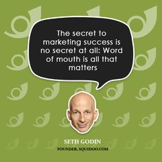 Word of mouth: Seth Godin quote